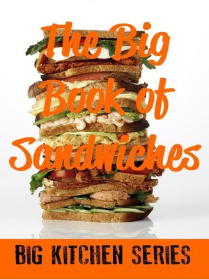 cover image of The Big Book of Sandwiches